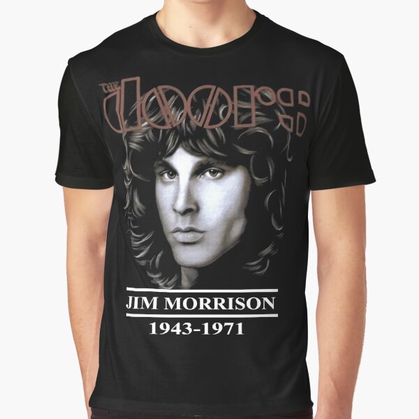 Men's Women's All Sizes The Doors Shirt Jim Morrison Quote T-Shirt
