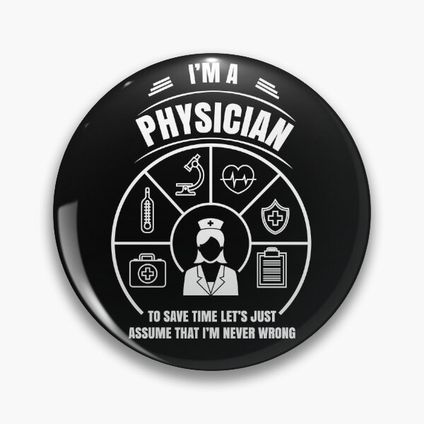 Item preview, I'm a Physician designed and sold by AnisosPteron.
