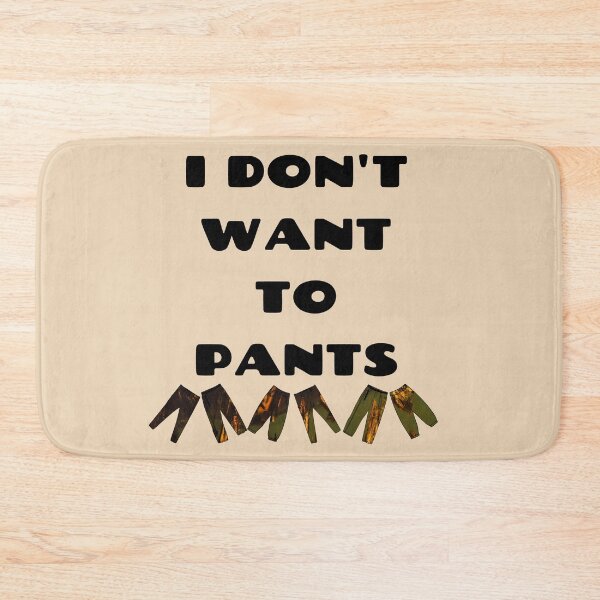 Item preview, No Pants Funny Relatable Quote Bad Translation  designed and sold by raspberry-tea.