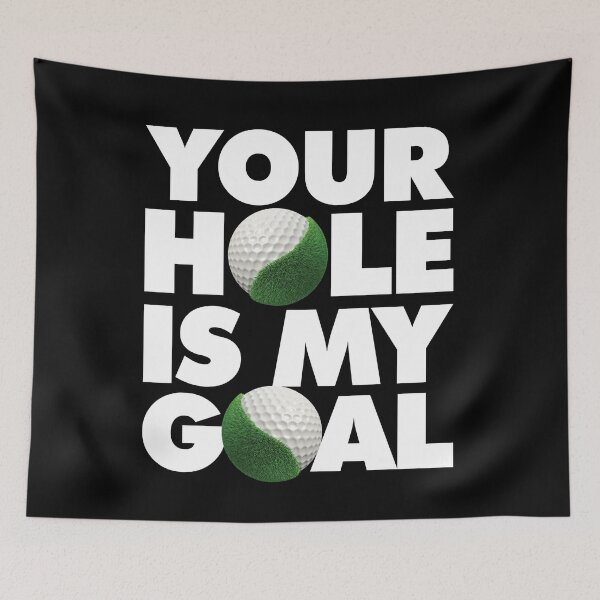 Item preview, Your hole is my goal Funny Golfer saying Quote designed and sold by elhefe.
