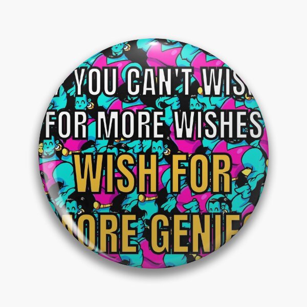 Item preview, If you can't wish for more wishes, wish for more genies. designed and sold by Gold Wings Tees.