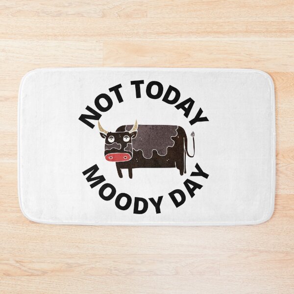Item preview, Moody Cow - Not Today Moody Day designed and sold by MonsaviFashion.