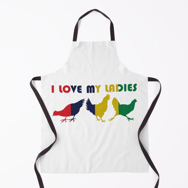Item preview, I love my ladies chicken love chickens chicken saying designed and sold by DerNerd.