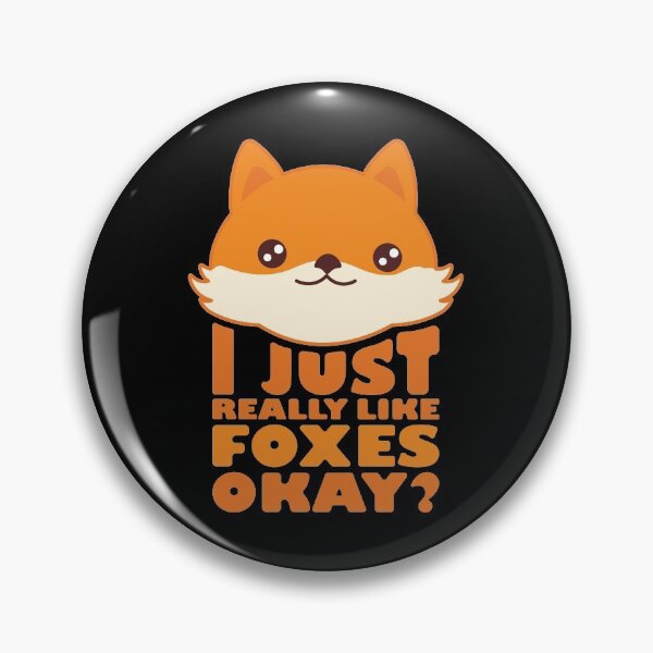 Item preview, I Just Really Like Foxes Okay? designed and sold by pintsandquarts.