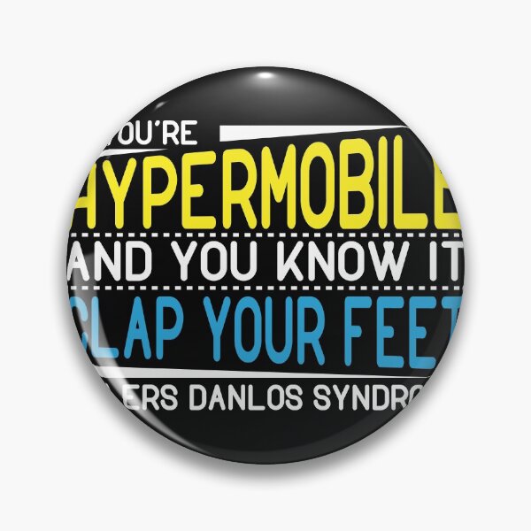 Item preview, If you're hypermobile and you know it clap your feet - Ehlers Danlos Syndrome designed and sold by Gold Wings Tees.