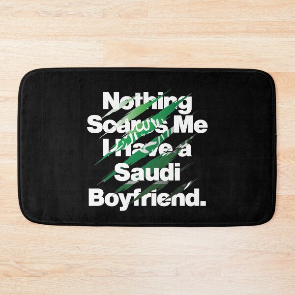 Item preview, Nothing Scares Me I Have a Saudi Boyfriend Saudi Arabia designed and sold by elhefe.