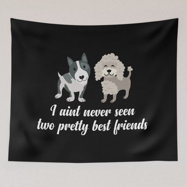 Item preview, I Ain't Never Seen Two Pretty Best Friends designed and sold by SpicerPatty.