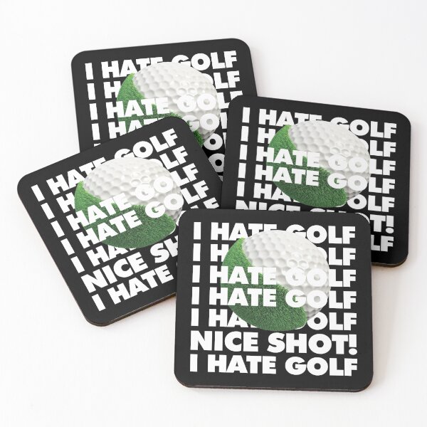 Item preview, I hate golf, nice shot, I hate golf Funny Golfer saying Quote designed and sold by elhefe.