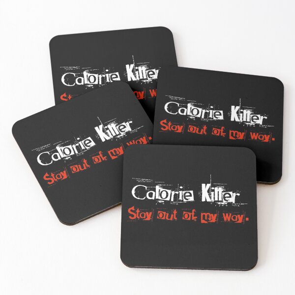 Item preview, Calorie Killer - Stay Out of My Way designed and sold by atwooddesigns.