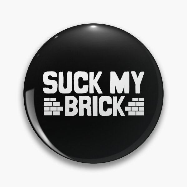 Item preview, Suck my brick designed and sold by Statim.