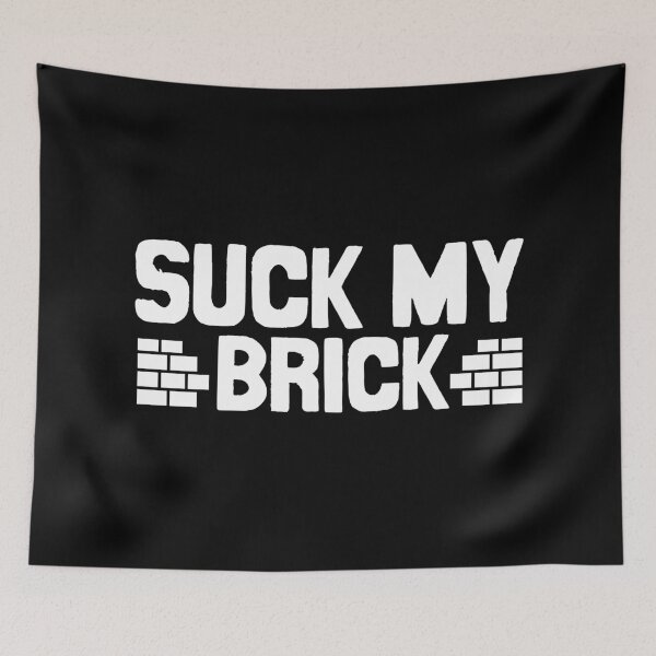Item preview, Suck my brick designed and sold by Statim.