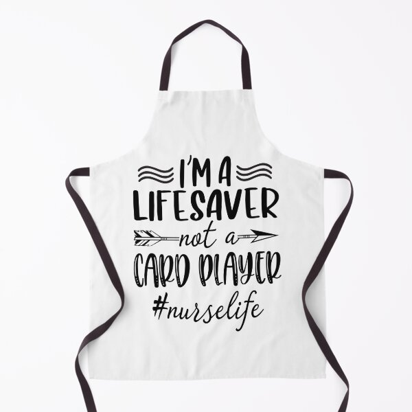 Item preview, I'm A Lifesaver Not A Card Player Nurselife designed and sold by RessieSmitham.