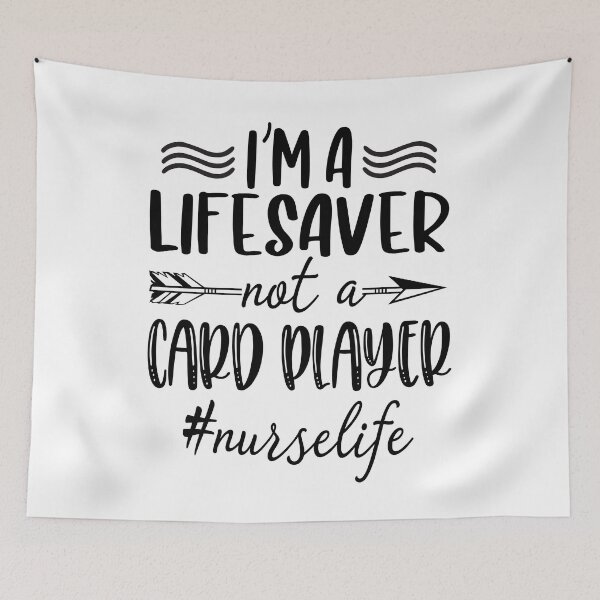 Item preview, I'm A Lifesaver Not A Card Player Nurselife designed and sold by RessieSmitham.