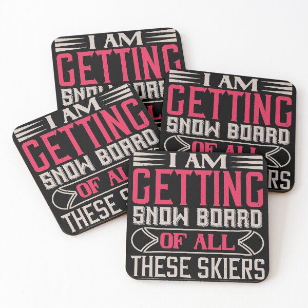 Item preview, I Am Getting Snowboarder Of All These Skiers designed and sold by GoodVibeDesign.