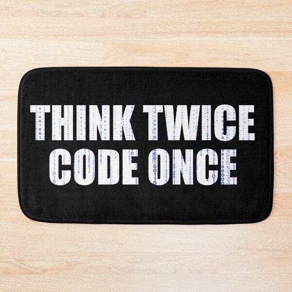 Item preview, Think Twice Code Once -Always better think twice blue designed and sold by emm-j.