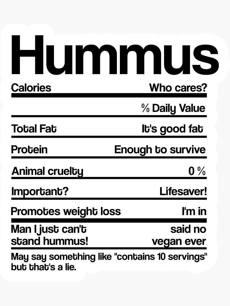 "HUMMUS NUTRITION FACTS" Sticker for Sale by Redbubble