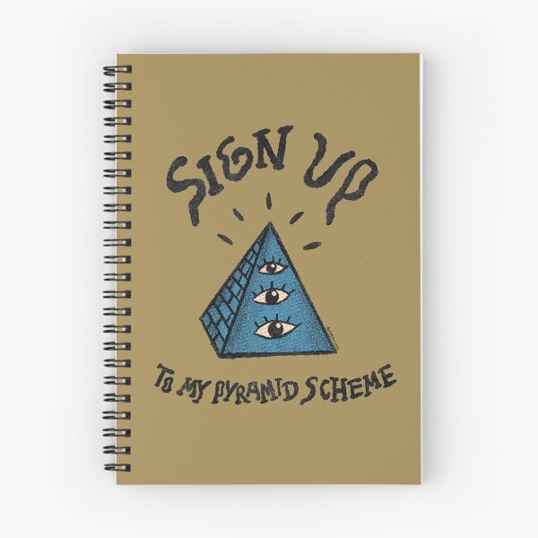 Item preview, Sign Up To My Pyramid Scheme designed and sold by A Lower Class.