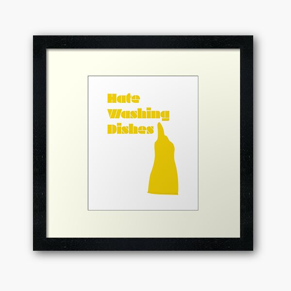 Item preview, Hate Washing Dishes designed and sold by Moyanana.