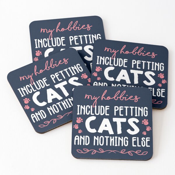 Item preview, My hobbies include petting cats & nothing else - My hobbies include petting cats and nothing else - Funny cat lover gift designed and sold by nananinanana.