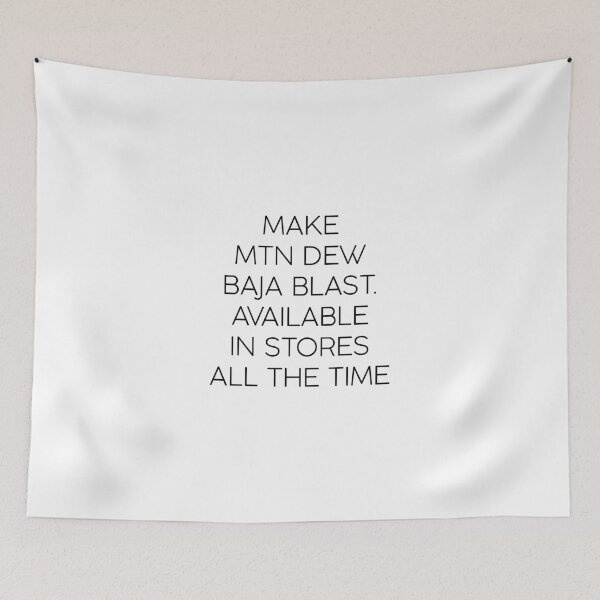 Item preview, Make Mtn Dew baja blast available in stores all the time designed and sold by GoldenDov.