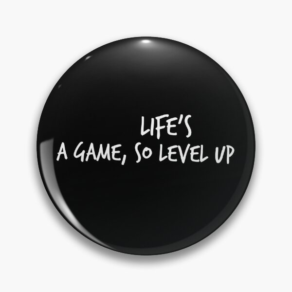 Item preview, Life's a game, so level up designed and sold by Worranarin.