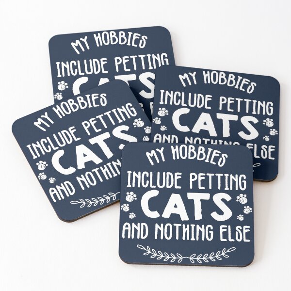 Item preview, My hobbies include petting cats & nothing else - My hobbies include petting cats and nothing else - Funny cat lover gift designed and sold by nananinanana.
