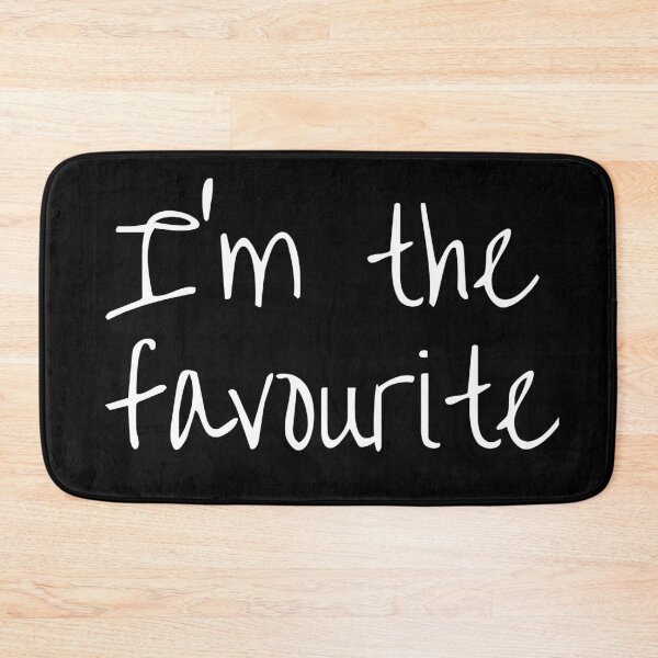 Item preview, I'm the favourite. Text only design. White script text. designed and sold by JellyBeenzz.