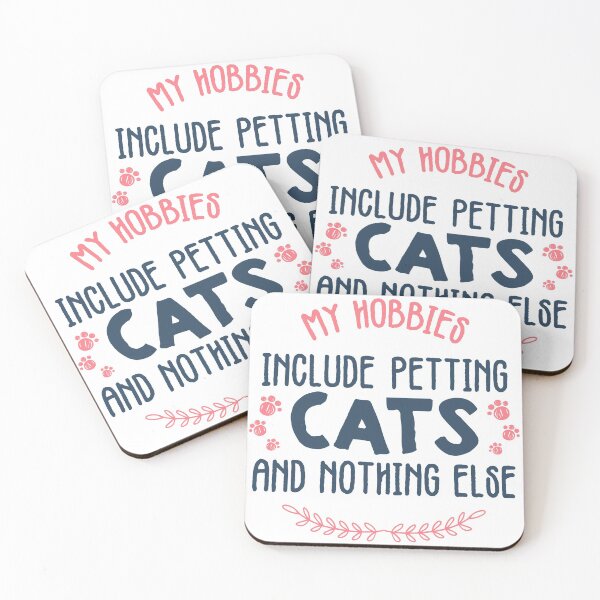 Item preview, My hobbies include petting cats & nothing else - My hobbies include petting cats and nothing else - Funny cat lover gift designed and sold by nananinanana.