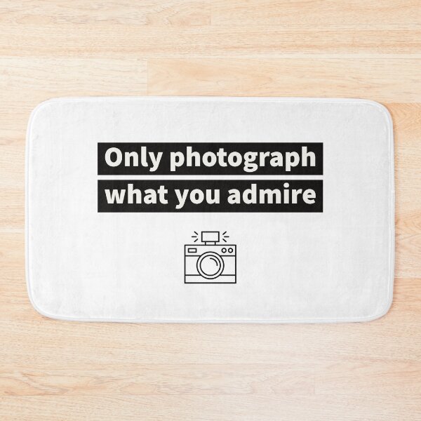 Item preview, ONLY PHOTOGRAPH WHAT YOU ADMIRE  designed and sold by zombiesmasher.