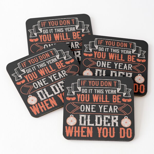 Item preview, If You Don't Do It This Year, You Will Be One Year Older When You Do designed and sold by GoodVibeDesign.