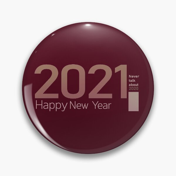 Item preview, Happy New Year 2021 Never talk about 2020 Collection designed and sold by Myartbeyours.