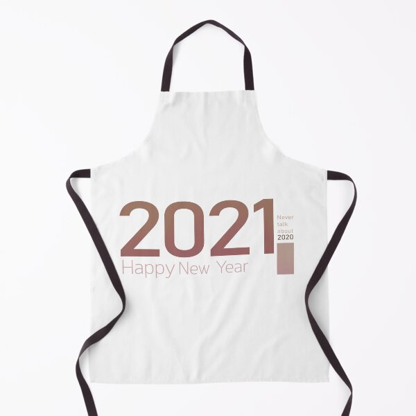 Item preview, Happy New Year 2021 Never talk about 2020 Collection designed and sold by Myartbeyours.