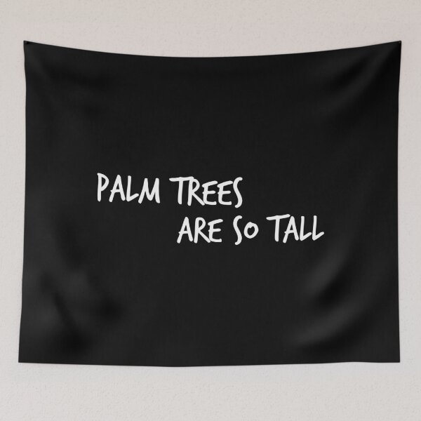 Item preview, Palm trees are so tall designed and sold by Worranarin.