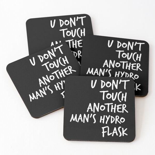 Item preview, U Don't Touch Another Man's Hydro Flask designed and sold by Worranarin.
