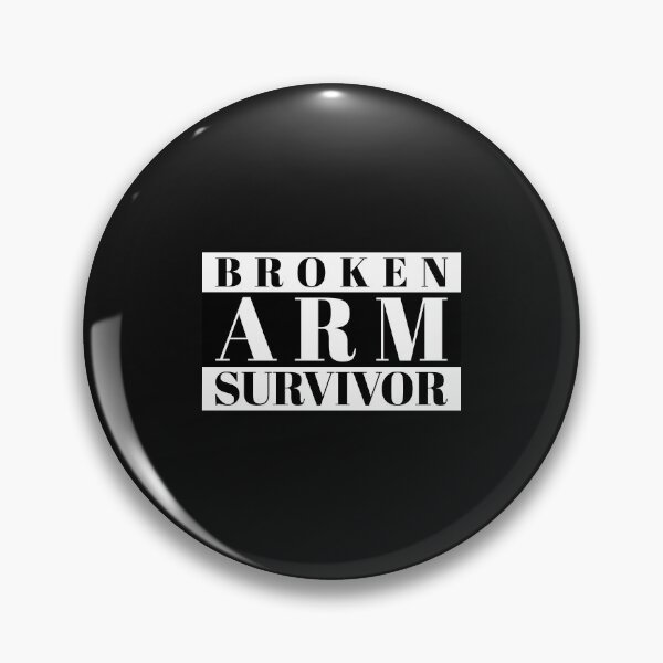Broken Bone Quotes Pins and Buttons for Sale | Redbubble Broken Bone Quotes Pins and Buttons for Sale | Redbubble