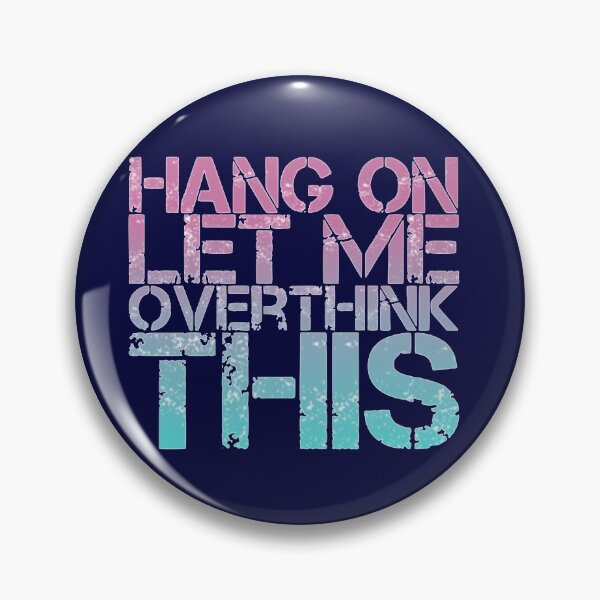 Item preview, Hang On Let Me Over Think This designed and sold by loveoceanair.