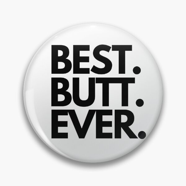 Item preview, Best Butt Ever designed and sold by Worranarin.