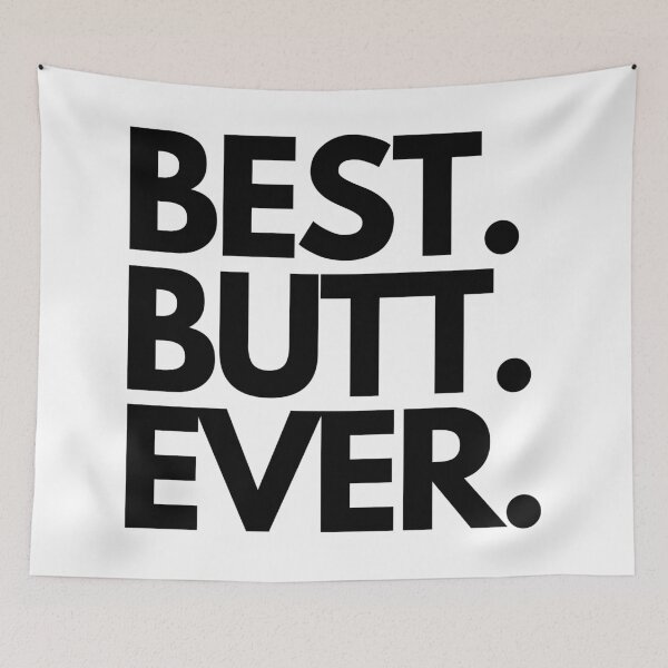 Item preview, Best Butt Ever designed and sold by Worranarin.