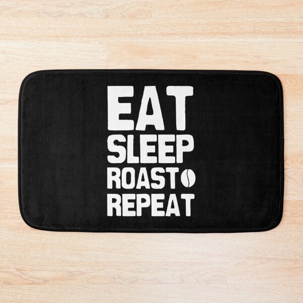 Item preview, Eat sleep roast repeat designed and sold by Statim.