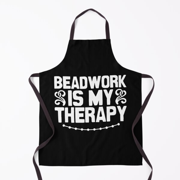 Item preview, Beadwork is my therapy designed and sold by Statim.