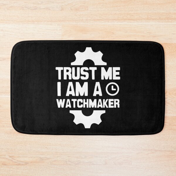 Item preview, Trust me, I am a watchmaker designed and sold by Statim.