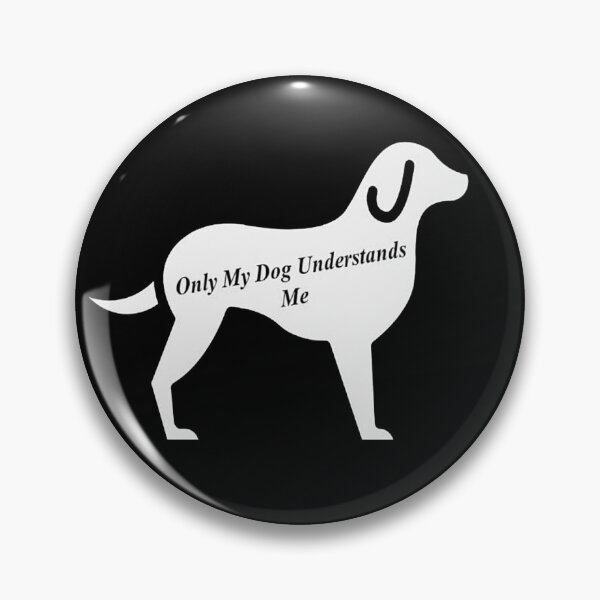 Item preview, Only My Dog Understands Me designed and sold by NancyArtDesigns.