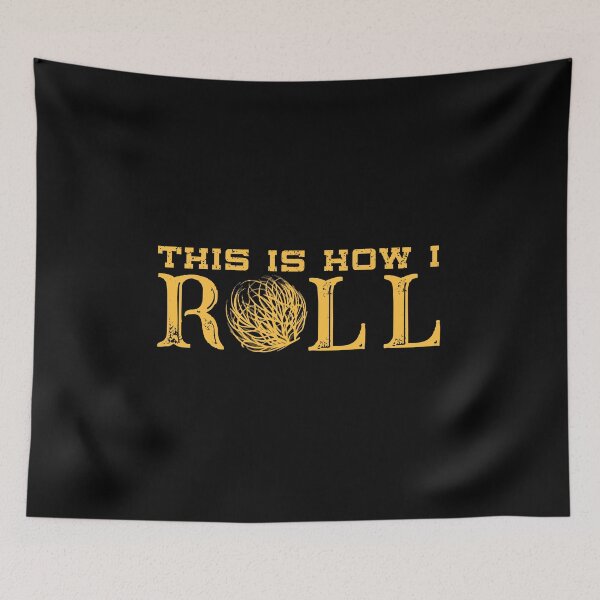 Item preview, This is how I Roll Texas Tumbleweed designed and sold by Gold Wings Tees.