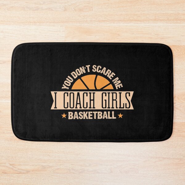 Item preview, You Don't Scare Me I Coach Girls Basketball Team Homecourt MVP Player Sports Shooting Coach Ring Ball Shoot Teea designed and sold by shirti.
