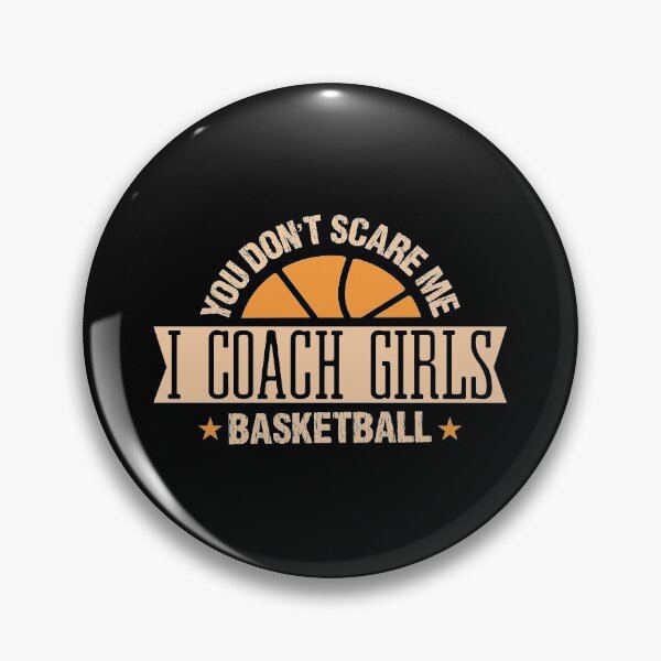 Item preview, You Don't Scare Me I Coach Girls Basketball Team Homecourt MVP Player Sports Shooting Coach Ring Ball Shoot Teea designed and sold by shirti.