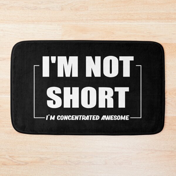 Item preview, I Am Not Short I Am Concentrated Awesome designed and sold by ID01.