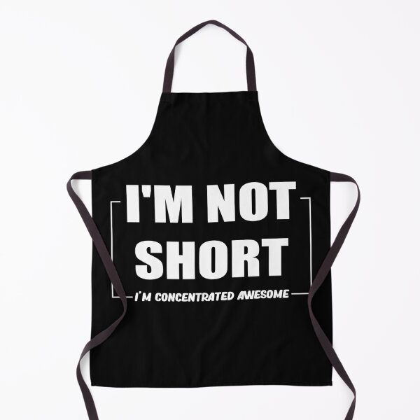 Item preview, I Am Not Short I Am Concentrated Awesome designed and sold by ID01.