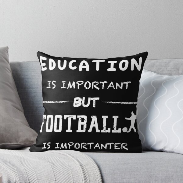 Item preview, Education Is Important But Football Is Importanter | Funny designed and sold by Quirknova.