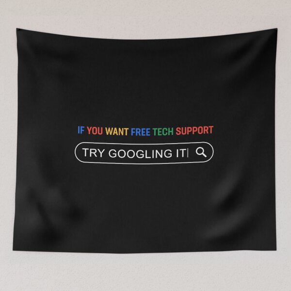 Item preview, If you want free tech support try googling it designed and sold by Gold Wings Tees.