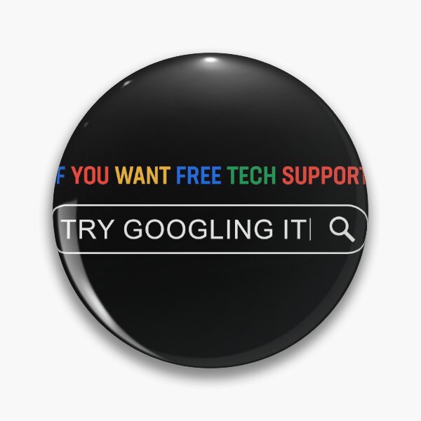 Item preview, If you want free tech support try googling it designed and sold by Gold Wings Tees.